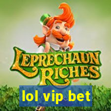 lol vip bet